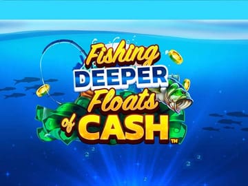 Fishing Deeper Floats of Cash